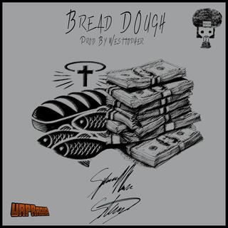 Bread Dough lyrics | Boomplay Music