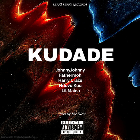 KUDADE (Original Version) ft. Lil Maina, Ndovu Kuu, Harry Craze & Fathermoh | Boomplay Music