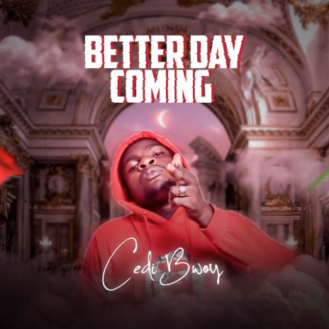 Better Day Coming | Boomplay Music