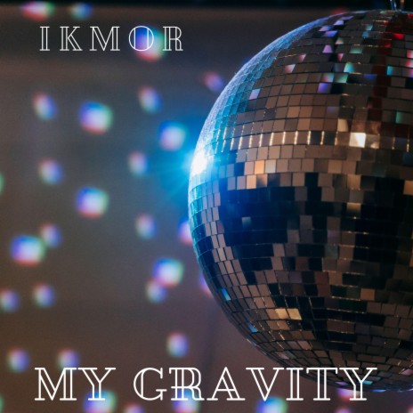My Gravity (Radio Edit) | Boomplay Music