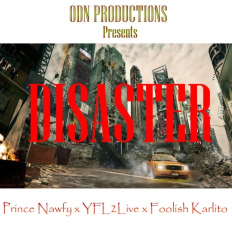 Disaster ft. YFL 2Live & Foolish Karlito | Boomplay Music