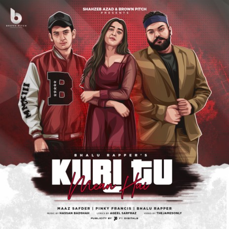 Kuri Tu Mean Hai ft. Maaz Safder & Pinky Francis | Boomplay Music