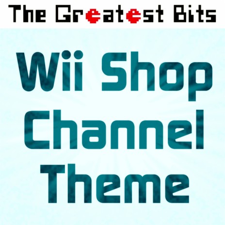 Wii Shop Channel Theme | Boomplay Music