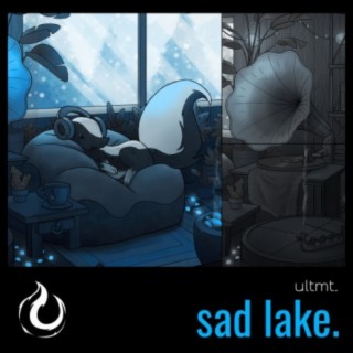 sad lake.