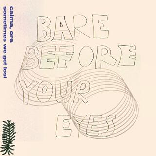 bare before your eyes lyrics | Boomplay Music