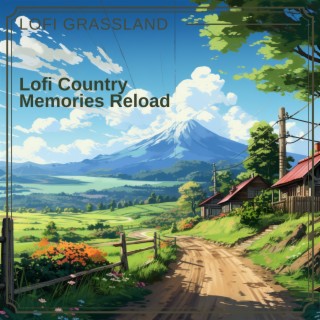 Lofi Country Memories Reload