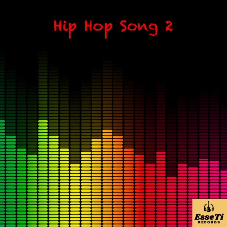 Hip Hop Song 2