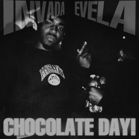 Chocolate Day! ft. Invada | Boomplay Music