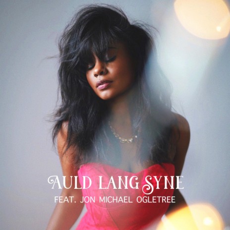 Auld Lang Syne (New Year Song) ft. Jon Michael Ogletree | Boomplay Music