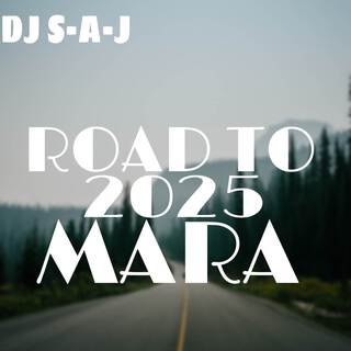 ROAD TO 2025 MARA