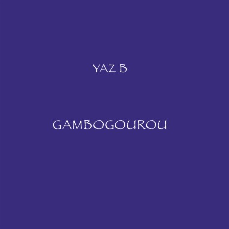 Gambogourou | Boomplay Music