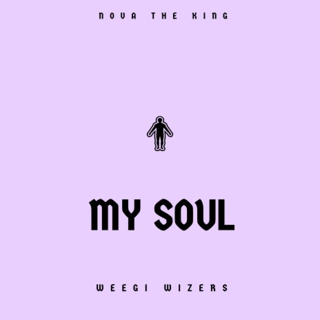 My Soul ft. Weegi Wizers | Boomplay Music
