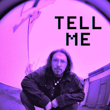 Tell Me | Boomplay Music