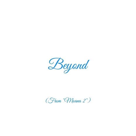 Beyond (From Moana 2) | Boomplay Music