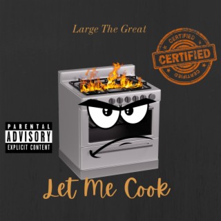 LET ME COOK