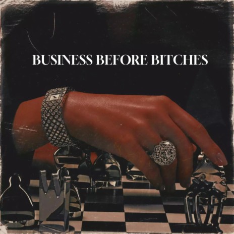 Business Before Bitches | Boomplay Music