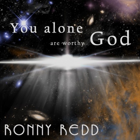 You Alone Are Worthy God | Boomplay Music