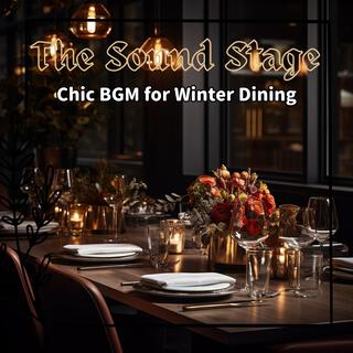 Chic Bgm for Winter Dining