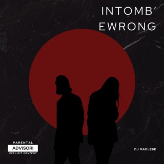 Intomb'eWrong