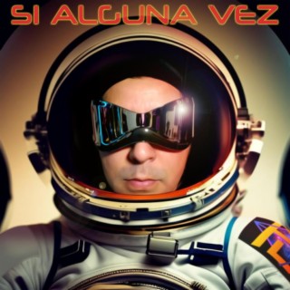 Si Alguna Vez lyrics | Boomplay Music