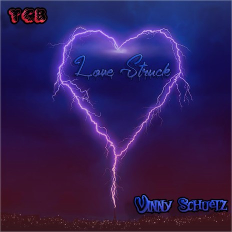 Love Struck ft. Vinny Schuetz | Boomplay Music