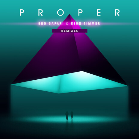 Proper (Pasdat Remix) ft. Dion Timmer | Boomplay Music