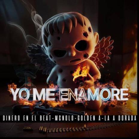 Yo me enamore ft. mcnolo & Dinero en el beat | Boomplay Music