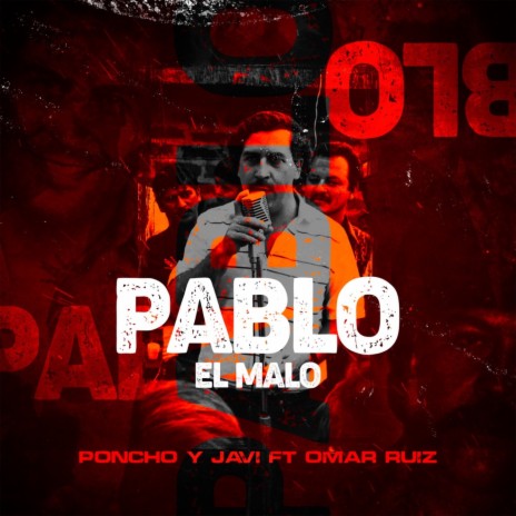 Pablo El Malo ft. Omar Ruiz | Boomplay Music