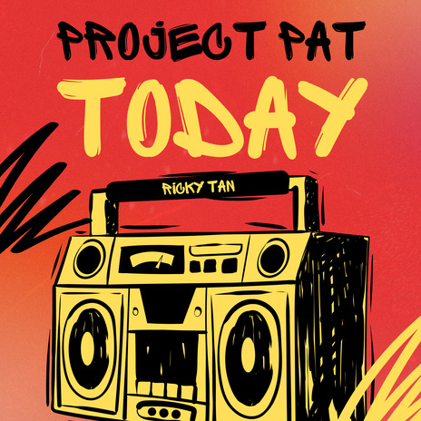 Today ft. Project Pat & SyncNTune