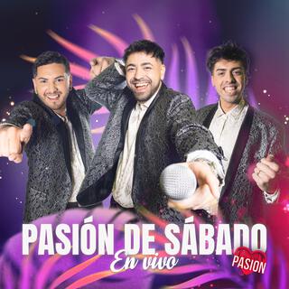 Pasión de sábado (En vivo)