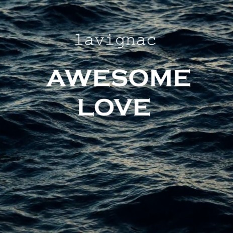 Awesome Love | Boomplay Music