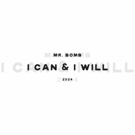 I CAN & I WILL | Boomplay Music