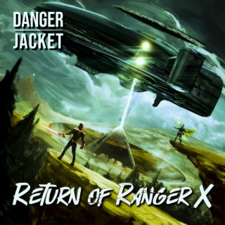 Return of Ranger X