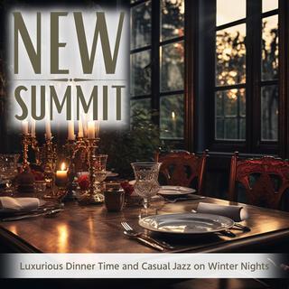 Luxurious Dinner Time and Casual Jazz on Winter Nights