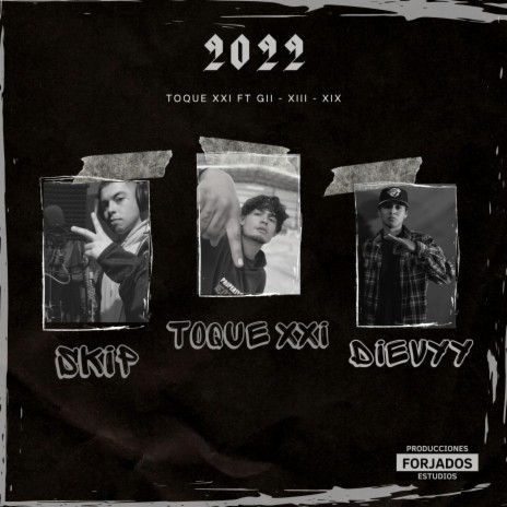 2022 ft. GII - XIII - XIX | Boomplay Music