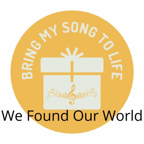 We Found Our World | Boomplay Music