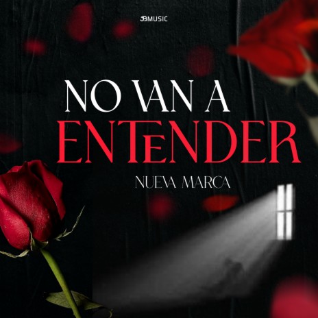 No Van a Entender | Boomplay Music