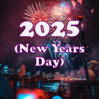 2025 (New Years Day) lyrics | Boomplay Music