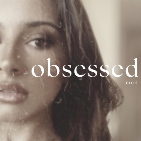 Obsessed | Boomplay Music