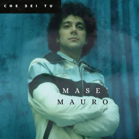 Che sei tu | Boomplay Music