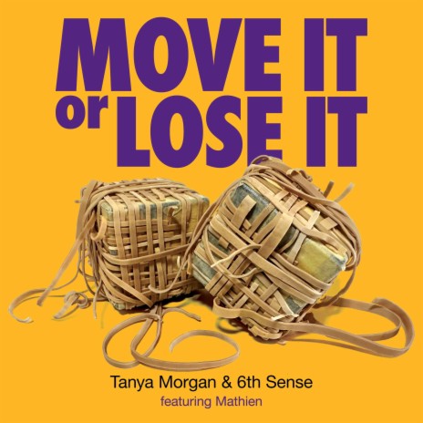 Move It Or Lose It ft. 6th Sense & Mathien | Boomplay Music