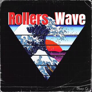 Rollers Wave