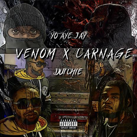 Venom X Carnage ft. Dutchie | Boomplay Music