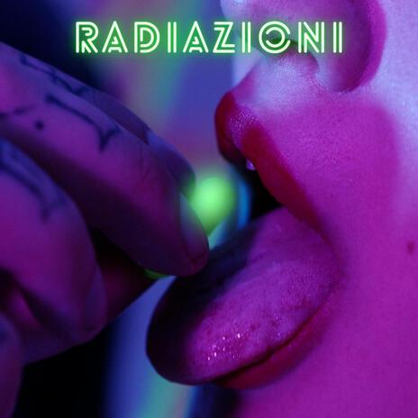 Radiazioni | Boomplay Music