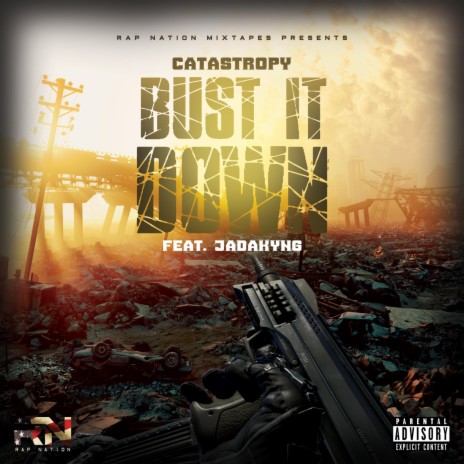 Bust It Down ft. Catastropy & JadaKyng | Boomplay Music