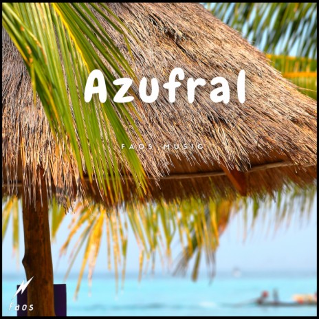 Azufral | Boomplay Music