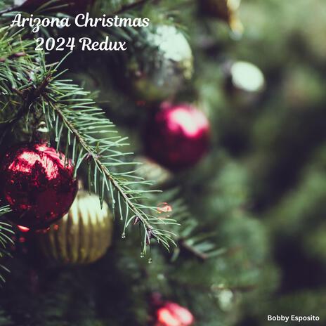 Arizona Christmas (2024 Redux Version) | Boomplay Music