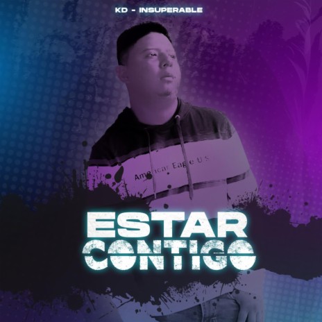 Estar Contigo (KD El Insuperable) | Boomplay Music