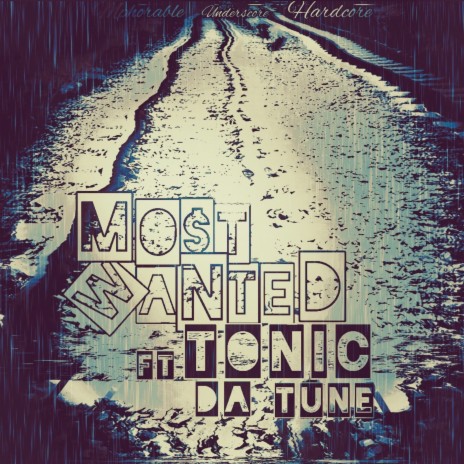 Most Wanted ft. Tonic da Tune | Boomplay Music