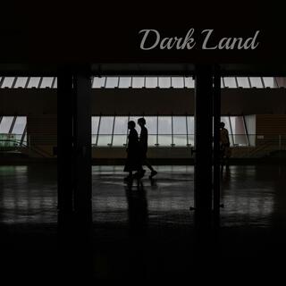 Dark Land